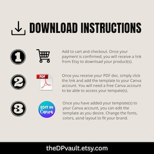 May include: A digital download instruction guide featuring the heading DOWNLOAD INSTRUCTIONS and three numbered steps. Step one shows a shopping cart icon, step two a PDF icon, and step three a Canva icon. The text explains the process to access and edit templates via theDPvault.etsy.com.