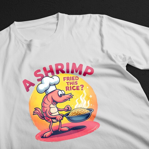 Funny Shrimp Fried This Rice T-shirt With Cartoon Chef Shrimp