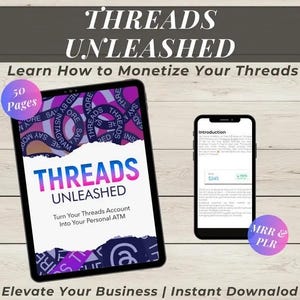 Puede incluir: Imagen que presenta una tableta y un teléfono inteligente. La tableta muestra "THREADS UNLEASHED" con el texto "Learn How to Monetize Your Threads". El teléfono inteligente muestra una página de introducción. La imagen también incluye el texto "Elevate Your Business | Instant Download".