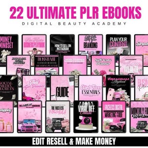 May include: A selection of 22 digital PLR ebooks with pink and black covers. Titles include "Money Mindset," "Boss Babe," and "Instagram Playbook." The image features the text "Edit, Resell & Make Money" and "Digital Beauty Academy."