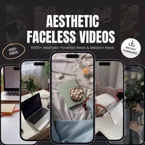 May include: A collection of phone screen recordings showing aesthetic faceless videos. The videos feature a variety of scenes, including a cup of coffee with marshmallows, a book with a floral design, and a bouquet of white flowers. The text "Aesthetic Faceless Videos" and "6000+ Aesthetic Faceless Reels & Melanin Reels" is displayed on the image.