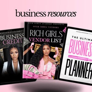 May include: Three digital planners with pink and black text on a white background. The first planner is titled "Business Credit", the second is titled "Rich Girls Vendor List", and the third is titled "The Ultimate Business Planner".
