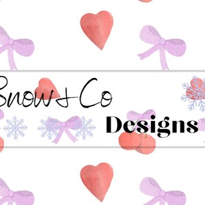May include: Watercolor pattern featuring pink bows, hearts, cherries, and snowflakes on a white background. The text "Snow + Co Designs" is displayed in a rectangular frame. The design has a soft, feminine aesthetic.