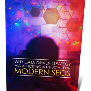 AB テストによるデータ駆動型戦略が現代の SEO にとって重要な理由