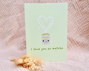 Je t'aime tellement Matcha - Jolie carte de voeux sur le thème du matcha pour les amateurs de thé - Parfaite pour les amateurs de thé matcha, la Saint-Valentin et les anniversaires