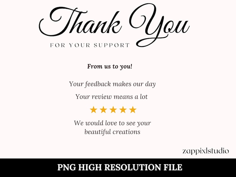 May include: A digital graphic with the words "Thank You" in elegant script above "FOR YOUR SUPPORT." Additional text includes "From us to you!" and a message of appreciation, along with five gold stars. The bottom banner reads "PNG HIGH RESOLUTION FILE."
