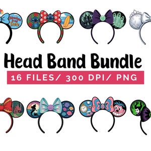 May include: A collection of eight themed headbands with mouse ears, each featuring unique designs and bows. The headbands showcase various characters and elements, with the text "Head Band Bundle" and "16 FILES/ 300 DPI/ PNG" displayed.