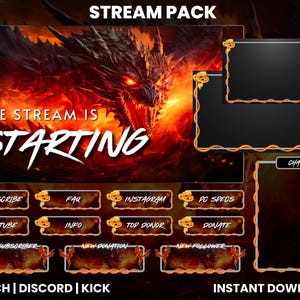 Peut inclure: Un pack de diffusion en direct avec un fond de dragon enflammé. Le texte "STREAM PACK" est en haut de l'image. Le texte "THE STREAM IS STARTING" est au centre de l'image. Il y a plusieurs boutons avec du texte comme "SUBSCRIBE", "FAQ", "INSTAGRAM", "PC SPECS", "YOUTUBE", "INFO", "TOP DONOR", "DONATE", "NEW SUBSCRIBER", "NEW DONATION", et "NEW FOLLOWER". Le texte "TWITCH | DISCORD | KICK" est en bas à gauche de l'image. Le texte "INSTANT DOWNLOAD" est en bas à droite de l'image. Il y a deux boîtes de chat avec le texte "CHAT" au-dessus.
