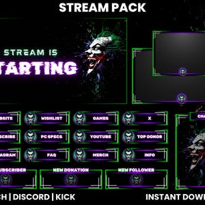 May include: A green and purple Twitch stream pack featuring a Joker character with the text "STREAM PACK", "THE STREAM IS STARTING", "CHAT", "WEBSITE", "WISHLIST", "GAMES", "X", "SUBSCRIBE", "PC SPECS", "YOUTUBE", "TOP DONOR", "INSTAGRAM", "FAQ", "MERCH", "INFO", "NEW SUBSCRIBER", "NEW DONATION", "NEW FOLLOWER", "TWITCH | DISCORD | KICK", and "INSTANT DOWNLOAD".