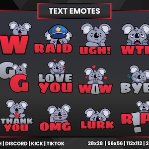 May include: A set of 12 digital Twitch emotes featuring a koala with different expressions and text. The emotes include "W", "RAID", "UGH!" , "WTF", "G", "LOVE YOU", "WOW", "BYE", "THANK YOU", "OMG", "LURK", and "RIP".