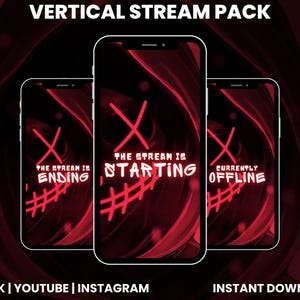 May include: A digital art image shows three smartphones with red and black graphics. Each phone displays a red "X" and text indicating stream status: "Ending", "Starting", and "Offline". The words "Vertical Stream Pack" are at the top.