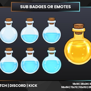 May include: A collection of cartoon potion bottles with cork stoppers. Six bottles contain blue liquid, and one bottle contains golden liquid. Text at the top reads "SUB BADGES OR EMOTES". The bottom text reads "TWITCH | DISCORD | KICK".