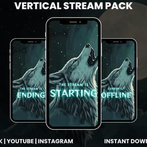 May include: Vertical stream pack design showing three smartphones with a howling wolf illustration against a night sky. The screens display stream status: "Ending", "Starting", and "Offline". Social media platform logos are also included.