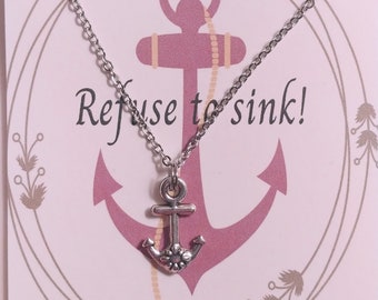 Anchor Necklace - Refuse to Sink