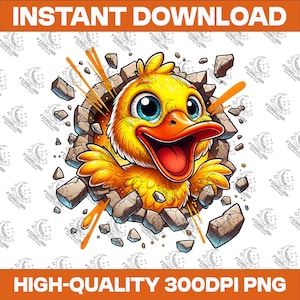 May include: A cartoon illustration of a yellow duck bursting through a stone wall. The duck has large blue eyes and an open beak. The image includes the text "INSTANT DOWNLOAD" and "HIGH-QUALITY 300DPI PNG".