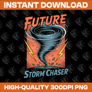 May include: A digital graphic featuring a blue tornado with the word "FUTURE" in orange above it. Below the tornado, the words "STORM CHASER" are in blue. Yellow lightning bolts flank the tornado on an orange background.