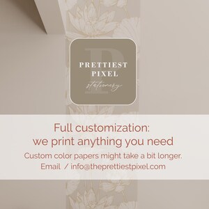 May include: A beige background with a floral pattern. A brown square with the text "PRETTIEST PIXEL stationery" in white text. The text "Full customization: we print anything you need" in brown text. The text "Custom color papers might take a bit longer." in brown text. The text "Email / info@theprettiestpixel.com" in brown text.