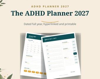 May include: The ADHD Planner 2027 by Dollars And Dopamine is a dated, hyperlinked, and printable digital planner. It features a monthly calendar view for January 2027 and a weekly layout for Jan 3-9, including sections for goals, notes, and appointments.
