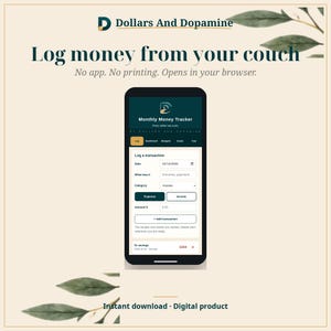 Pode incluir: Uma tela de smartphone exibe a interface do Monthly Money Tracker Dollars And Dopamine com campos para data, descri&ccedil;&atilde;o, categoria e valor. O texto diz Log money from your couch, No app. No printing. Opens in your browser.