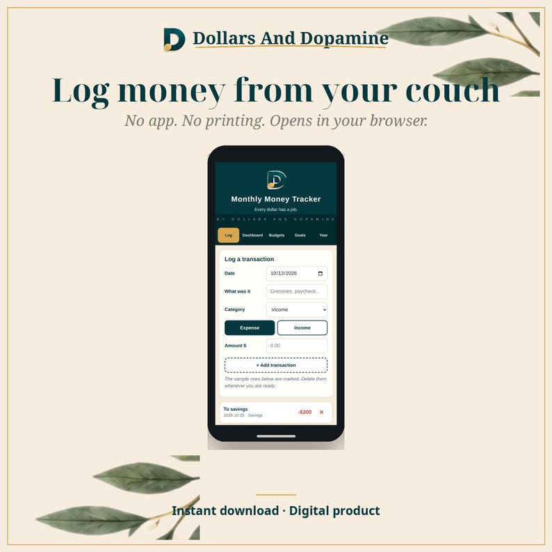 Pode incluir: Uma tela de smartphone exibe a interface do Monthly Money Tracker Dollars And Dopamine com campos para data, descri&ccedil;&atilde;o, categoria e valor. O texto diz Log money from your couch, No app. No printing. Opens in your browser.