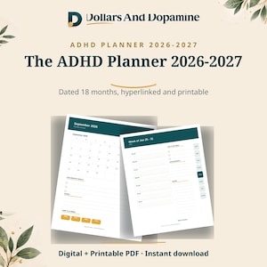 May include: The ADHD Planner 2026-2027 by Dollars And Dopamine is a digital and printable PDF featuring a dated 18-month layout. It includes a monthly calendar for September 2026 and a weekly view for January 25-31, with dark green and gold accents.