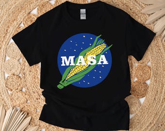Masa Shirt, Mexican Food Parody Tshirt Fully Personalized Text