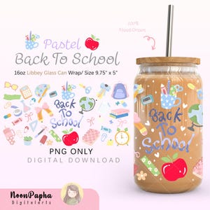 Pastel  Back To School  16oz Libbey Glass Can Wrap Png, Teacher Life Cup Wrap, Tumbler Wrap Design, Teacher Gifts, School Supplies Design