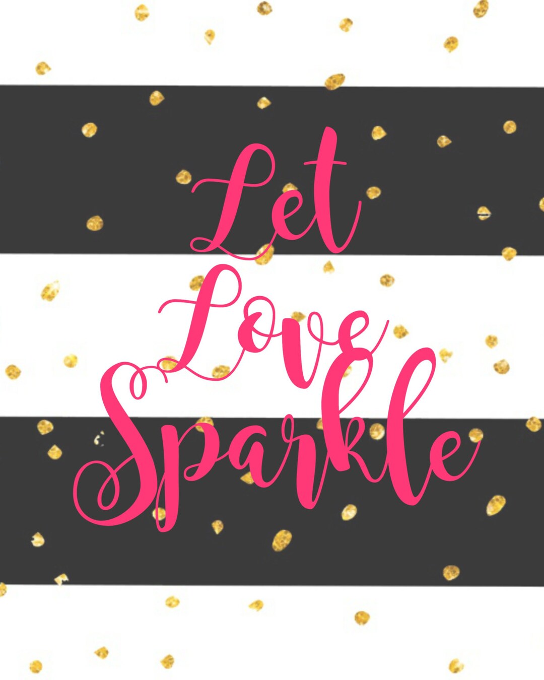Let Love Sparkle 8x10 Printable Sign - Etsy