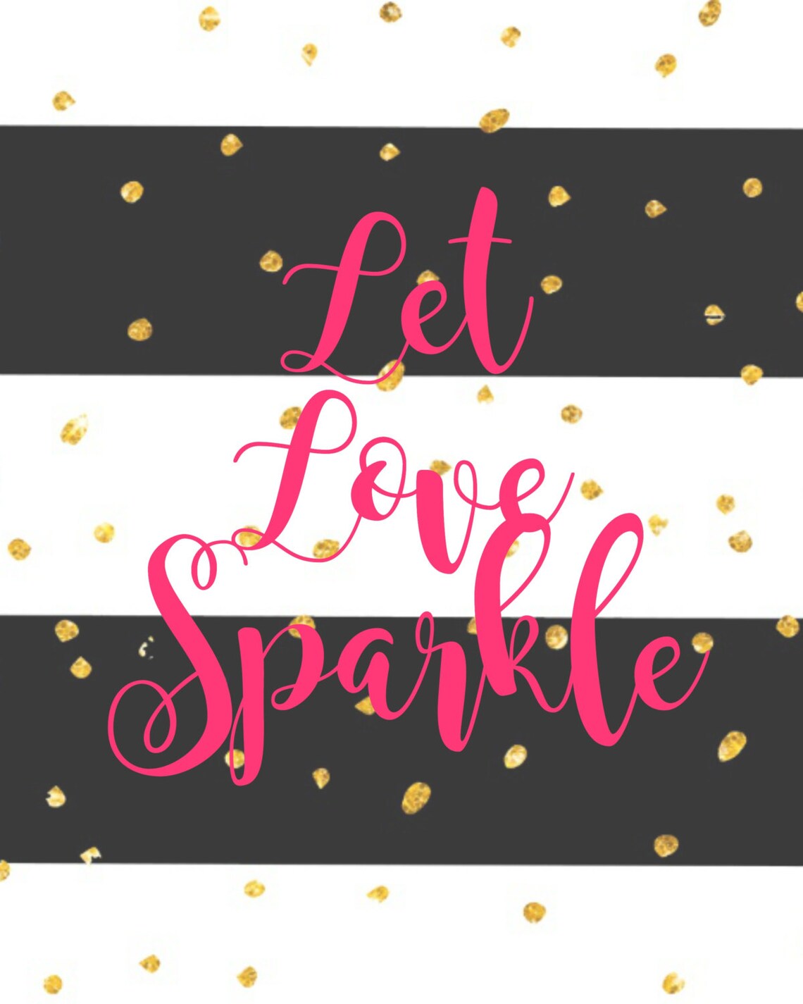 Let Love Sparkle 8x10 Printable Sign - Etsy