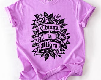 Chinga La Migra Tattoo Style Graphic Tee - Political Protest Shirt