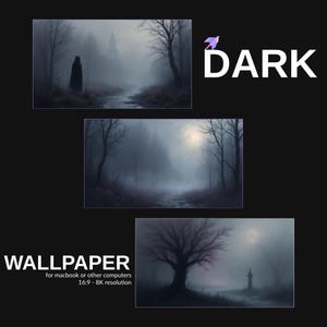 May include: Dark, moody digital art wallpapers for computers. The image features three different scenes of a misty forest with bare trees, a path, and a figure in a cloak. The word "DARK" is displayed in white text.