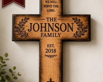 Personalized Family Name Wooden Cross | Joshua 24:15 Cross | Christian Housewarming Gift