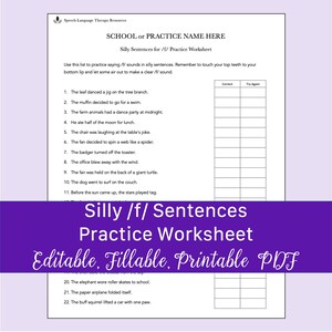 May include: A printable worksheet for practicing the "f" sound in silly sentences. The worksheet includes a title, instructions, and a list of sentences with a space to mark if the sound was pronounced correctly. The worksheet is labeled "Editable, Fillable, Printable PDF".