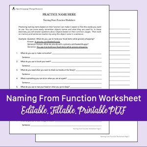 May include: A worksheet titled "Naming From Function Worksheet" with fillable sections. The worksheet is designed for speech therapy and includes examples and prompts. The title bar is purple with white text that reads "Naming From Function Worksheet Editable, Fillable, Printable PDF."