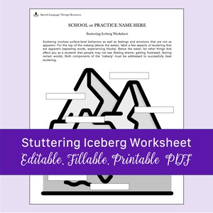 May include: A printable worksheet titled "Stuttering Iceberg Worksheet" with an iceberg graphic. The worksheet includes text fields for labeling surface-level behaviors and hidden feelings related to stuttering. The worksheet is designed for speech therapy.