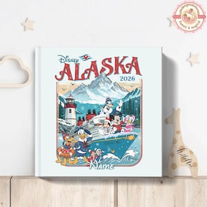 May include: A white square book cover featuring a Disney Alaska 2026 design. The illustration shows a cruise ship with Disney characters, mountains, a lighthouse, and the word "Name". The design is in red, blue, and white.