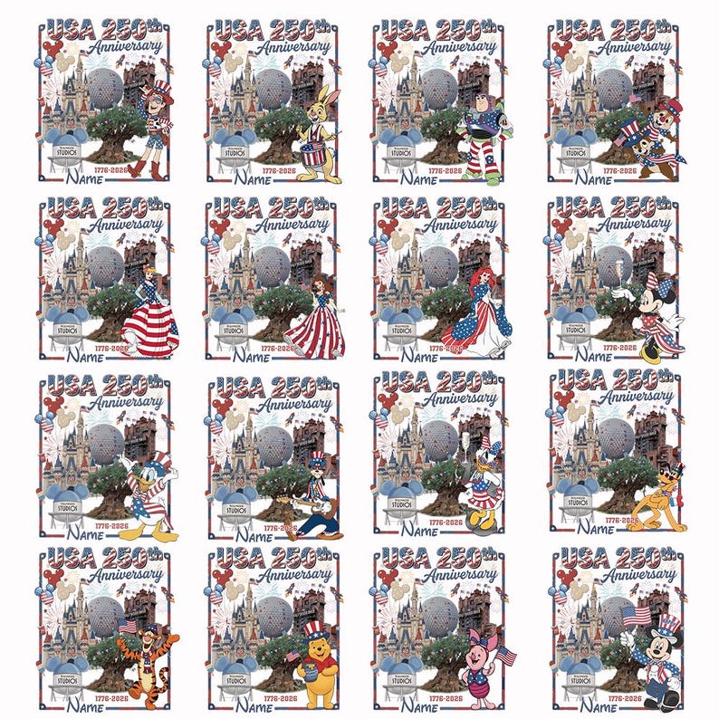 May include: A collection of sixteen rectangular designs celebrating the USA's 250th Anniversary. Each design features a central image of a castle, a globe, and a tree, with various cartoon characters dressed in patriotic attire. The designs include the text "USA 250th Anniversary" and space for a name.