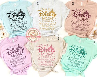 I'm A Disney Mom Shirt, Disney Mom, Magical Disney Mom T-shirt, Disney Castle Mother's Day Shirt, Disney Mama Shirt, Happiest Mama On Earth