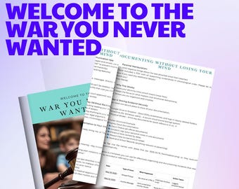 May include: A book cover with the title "WELCOME TO THE WAR YOU NEVER WANTED" and a gavel. Accompanying documents detail parental manipulation and evidence storage. The theme is family court and dealing with high-conflict personalities.
