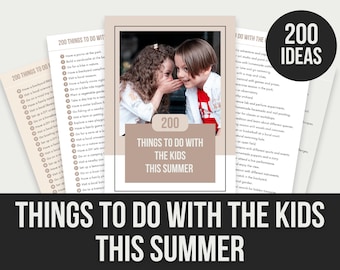200 Fun Things To Do With Kids This Summer | Family Activities & Outdoor Play Ideas | Printable PDF Download