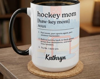 Hockey Mom Gifts, Custom Name Coffee Mug, Personalized Hockey Gifts, Funny Hockey Mom Present, Hockey Mom Definition Cup