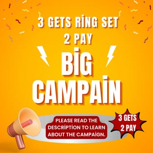 May include: A yellow background with a white megaphone and text that says "3 gets ring set 2 pay big campaign". There is a smaller red and white text box that says "3 gets 2 pay".