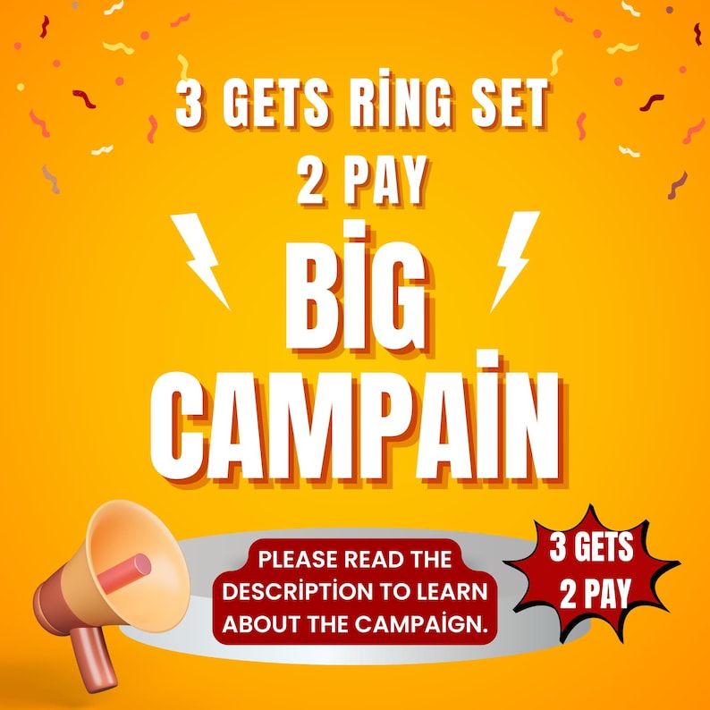 May include: A yellow background with a white megaphone and text that says "3 gets ring set 2 pay big campaign". There is a smaller red and white text box that says "3 gets 2 pay".