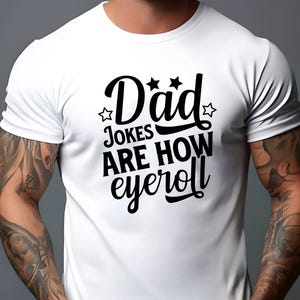 Funny Dad Jokes T-Shirt, Eye Roll Humor Tee, Father's Day Gift Idea, Funny Graphic Shirt for Dad, Cool Dad Joke Shirt, Casual Mens Tee