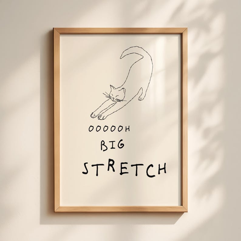Funny Cat Wall Art, Cat Lover Gift, Funny Wall Art, Ooooh Big Stretch Print, Quirky Wall Art, Cat Poster, Bedroom Wall Art, Cat Owner Gift image 3