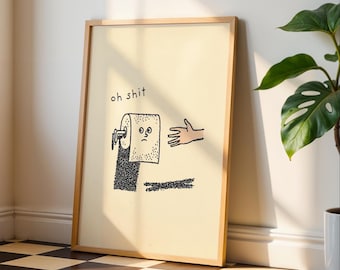 Funny Bathroom Wall Art Print: Oh Sh*t Quote – Minimalist Toilet Poster