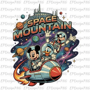 May include: A vintage-style illustration depicting Mickey Mouse, Donald Duck, and Goofy in space suits, aboard a rocket. The words "SPACE MOUNTAIN" are above them, set against a backdrop of planets and stars.