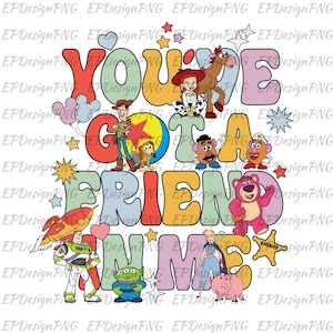 Toy Story Characters Png, Toy Family Squad Png, Family Vacation Png, Vacay Mode Png, You&#39;ve Got A Friend In Me Png, Family Trip 2025 Png,