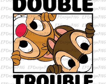Chip and Dale Png, Double Trouble Png, Couple Matching Shirt Png, Chip and Dale Tshirt, Best Friend Png, Best Friend Gift