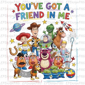 Puede incluir: Ilustración digital colorida con personajes de la película Toy Story. La frase "You've Got a Friend in Me" está en la parte superior. Los personajes incluyen a Woody, Buzz Lightyear, Jessie, Rex y otros.